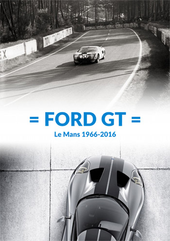 Ford GT: Le Mans 1966-2016